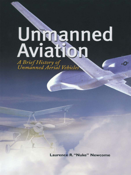 Title details for Unmanned Aviation by Laurence R Newcome - Available